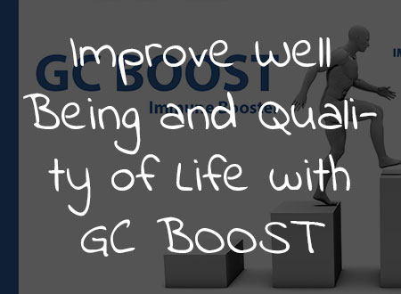 Improve Well Being and Quality of Life with GC BOOST