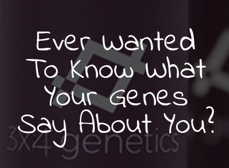 Ever Wanted To Know What Your Genes Say About You?